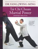 Tai Chi Chuan Kampfkraft: Fortgeschrittener Yang-Stil - Tai Chi Chuan Martial Power: Advanced Yang Style