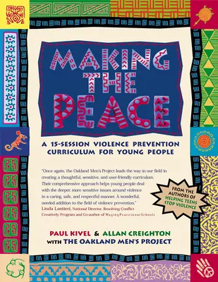 Den Frieden schaffen: Ein 15-teiliger Lehrplan zur Gewaltprävention für junge Menschen - Making the Peace: A 15-Session Violence Prevention Curriculum for Young People