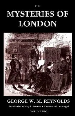 Die Geheimnisse von London, Band II [Ungekürzt und illustriert] (Valancourt Classics) - The Mysteries of London, Vol. II [Unabridged & Illustrated] (Valancourt Classics)