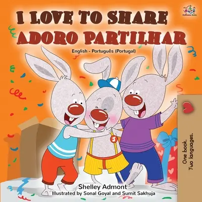 Ich liebe es zu teilen Adoro Partilhar: Englisch Portugiesisch Zweisprachiges Buch -Portugal - I Love to Share Adoro Partilhar: English Portuguese Bilingual Book -Portugal