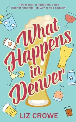 Was in Denver passiert - What Happens in Denver
