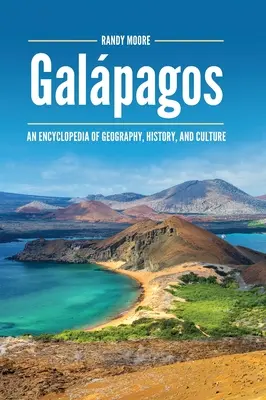 Galpagos: Eine Enzyklopädie der Geographie, Geschichte und Kultur - Galpagos: An Encyclopedia of Geography, History, and Culture