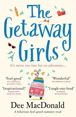 Die Getaway Girls: Eine urkomische Sommerlektüre zum Wohlfühlen - The Getaway Girls: A hilarious feel good summer read