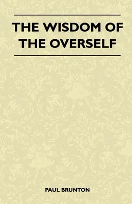 Die Weisheit des Überselbst - The Wisdom of the Overself