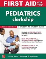 Erste Hilfe für die Famulatur in der Kinderheilkunde, Vierte Auflage - First Aid for the Pediatrics Clerkship, Fourth Edition
