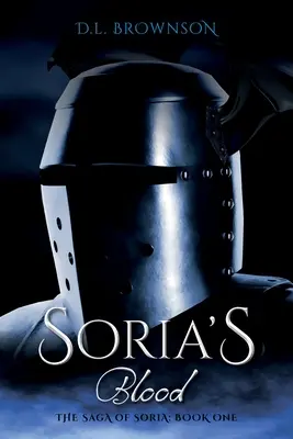 Das Blut von Soria: Die Saga von Soria Buch Eins - Soria's Blood: The Saga of Soria Book One