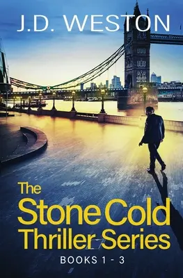 Die Stone Cold Thriller Serie Bücher 1 - 3: Eine Sammlung britischer Action-Thriller - The Stone Cold Thriller Series Books 1 - 3: A Collection of British Action Thrillers