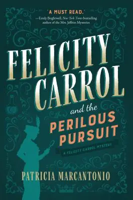 Felicity Carrol und die gefährliche Verfolgungsjagd: Ein Felicity-Carrol-Krimi - Felicity Carrol and the Perilous Pursuit: A Felicity Carrol Mystery