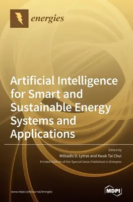 Künstliche Intelligenz für intelligente und nachhaltige Energiesysteme und -anwendungen - Artificial Intelligence for Smart and Sustainable Energy Systems and Applications