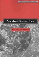 Apokalypse jetzt und dann: Ein feministischer Leitfaden für das Ende der Welt - Apocalypse Now and Then: A Feminist Guide to the End of the World