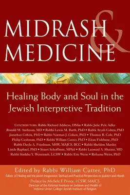 Midrasch und Medizin: Die Heilung von Körper und Seele in der jüdischen Auslegungstradition - Midrash & Medicine: Healing Body and Soul in the Jewish Interpretive Tradition