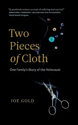 Zwei Stücke Stoff: Die Geschichte einer Familie während des Holocausts - Two Pieces of Cloth: One Family's Story of the Holocaust