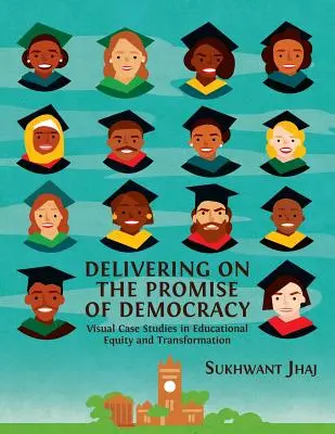 Das Versprechen der Demokratie einlösen: Visuelle Fallstudien zu Bildungsgerechtigkeit und Transformation - Delivering on the Promise of Democracy: Visual Case Studies in Educational Equity and Transformation