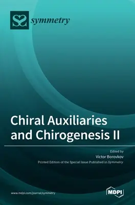 Chirale Hilfsstoffe und Chirogenese II - Chiral Auxiliaries and Chirogenesis II
