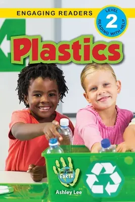 Kunststoffe: Ich kann helfen, die Erde zu retten (Engaging Readers, Level 2) - Plastics: I Can Help Save Earth (Engaging Readers, Level 2)