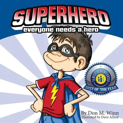 Superhelden: Jeder braucht einen Helden - Superhero: Everyone Needs a Hero