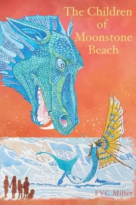 Die Kinder von Moonstone Beach - The Children of Moonstone Beach