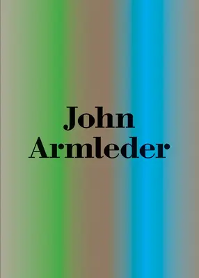 John Armleder: Die große Reise - John Armleder: The Grand Tour