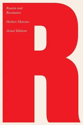 Vernunft und Revolution: Hegel und der Aufstieg der Gesellschaftstheorie - Reason and Revolution: Hegel and the Rise of Social Theory