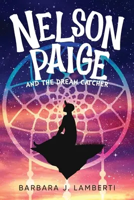 Nelson Paige und der Traumfänger - Nelson Paige and the Dream Catcher