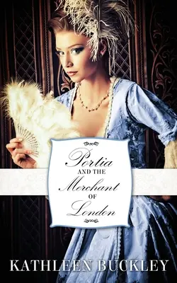 Portia und der Kaufmann von London - Portia and the Merchant of London