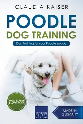 Pudeltraining - Hundetraining für Ihren Pudelwelpen - Poodle Training - Dog Training for your Poodle puppy