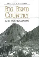 Big Bend Country, 74: Land des Unerwarteten - Big Bend Country, 74: Land of the Unexpected