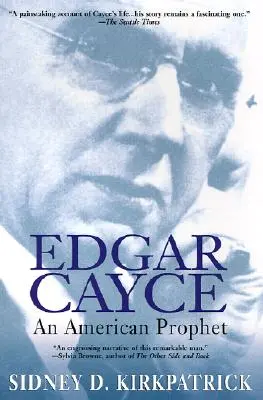 Edgar Cayce: Ein amerikanischer Prophet - Edgar Cayce: An American Prophet