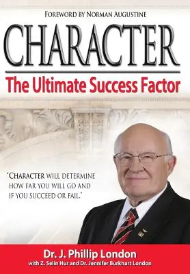 Charakter: Der ultimative Erfolgsfaktor - Character: The Ultimate Success Factor