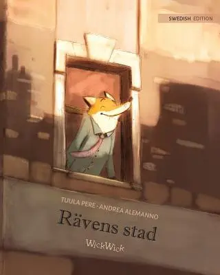 Rvens stad: Schwedische Ausgabe von The Fox's City - Rvens stad: Swedish Edition of The Fox's City