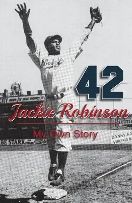 Jackie Robinson: Meine eigene Geschichte - Jackie Robinson: My Own Story