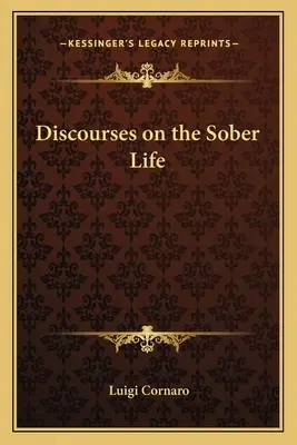 Diskurse über das nüchterne Leben - Discourses on the Sober Life
