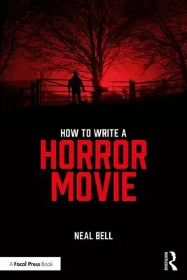 Wie man einen Horrorfilm schreibt - How To Write A Horror Movie