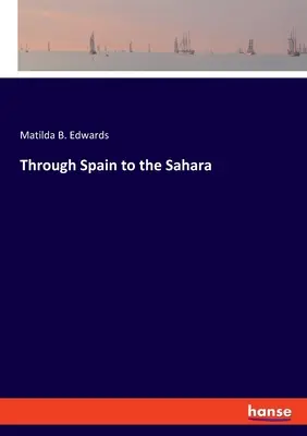 Durch Spanien in die Sahara - Through Spain to the Sahara