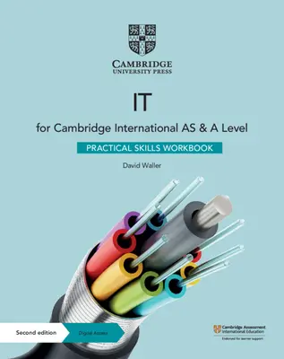 Cambridge International as & a Level It Practical Skills Workbook mit digitalem Zugang (2 Jahre) - Cambridge International as & a Level It Practical Skills Workbook with Digital Access (2 Years)