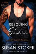 Die Rettung von Sadie: Eine Delta Forces Heroes/Masters and Mercenaries Novelle - Rescuing Sadie: A Delta Forces Heroes/Masters and Mercenaries Novella