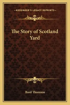 Die Geschichte von Scotland Yard - The Story of Scotland Yard