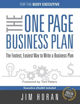 Der einseitige Geschäftsplan für vielbeschäftigte Führungskräfte: Der schnellste und einfachste Weg, einen Geschäftsplan zu schreiben - The One Page Business Plan for the Busy Executive: The Fastest, Eaiest Way to Write a Business Plan