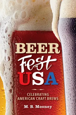 Bierfest USA: Ein Fest für amerikanische Craft Brews - Beer Fest USA: Celebrating American Craft Brews