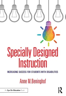 Speziell konzipierter Unterricht: Mehr Erfolg für Schüler mit Behinderungen - Specially Designed Instruction: Increasing Success for Students with Disabilities