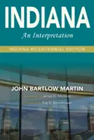 Indiana: Eine Interpretation - Indiana Bicentennial Edition - Indiana: An Interpretation--Indiana Bicentennial Edition