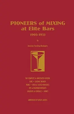 Pioniere des Mischens in Elite-Bars: 1903-1933 - Pioneers of Mixing at Elite Bars: 1903-1933