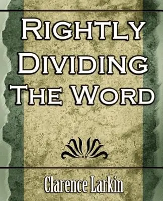 Das Wort richtig teilen (Religion) - Rightly Dividing the Word (Religion)