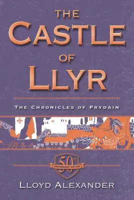 Die Burg von Llyr: Die Chroniken von Prydain, Buch 3 (50. Jubiläumsausgabe) - The Castle of Llyr: The Chronicles of Prydain, Book 3 (50th Anniversary Edition)