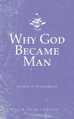 Warum Gott Mensch geworden ist - Why God Became Man