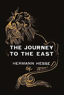 Die Reise in den Osten - The Journey to the East
