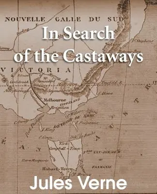Auf der Suche nach den Schiffbrüchigen: Die Kinder des Kapitäns Grant - In Search of the Castaways: The Children of Captain Grant
