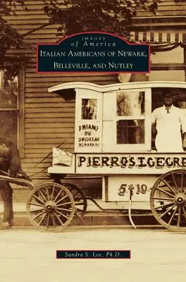 Italienische Amerikaner in Newark, Belleville und Nutley - Italian Americans of Newark, Belleville, and Nutley