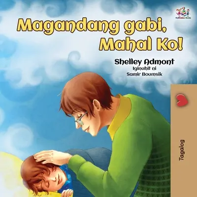 Gute Nacht, mein Schatz! (Tagalog Buch für Kinder): Tagalog-Buch für Kinder - Goodnight, My Love! (Tagalog Book for Kids): Tagalog book for kids