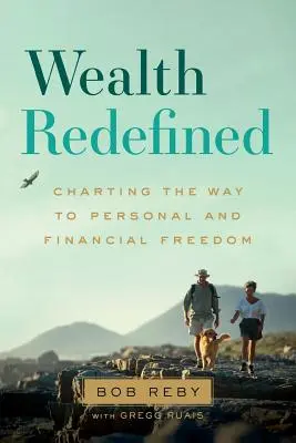 Reichtum neu definiert: Der Weg zu persönlicher und finanzieller Freiheit - Wealth Redefined: Charting the Way to Personal and Financial Freedom